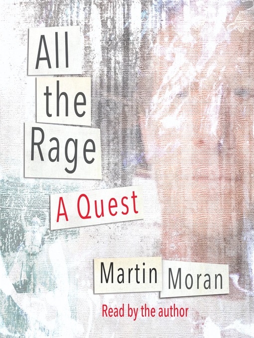 Title details for All the Rage by Martin Moran - Available